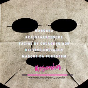 Resenha Máscara de Colágeno Purederm Age Defying
