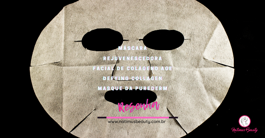 Resenha Máscara de Colágeno Purederm Age Defying