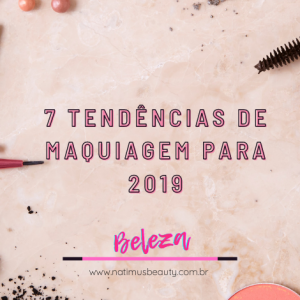 7 tendências de maquiagem para o verão de 2019