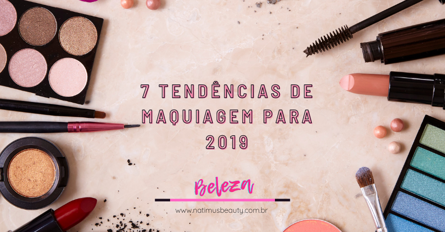7 tendências de maquiagem para o verão de 2019