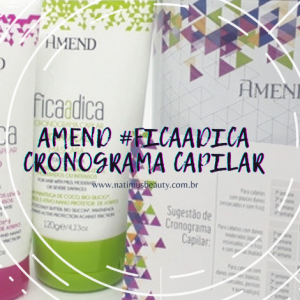 Sobre o Kit Amend #Ficaadica Cronograma Capilar
