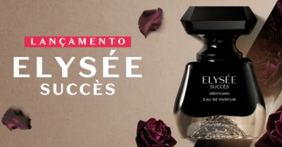 Lançamento Elysée Succès novo Eau de Parfum O Boticário