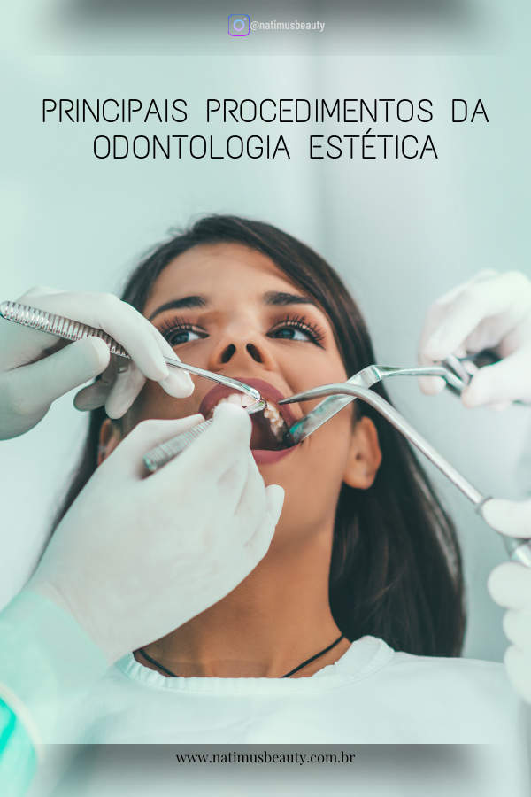 Conhecida como dentística, a odontologia estética é uma especialidade que agrega beleza e saúde para cuidar do sorriso. Natimus Beauty Blog.