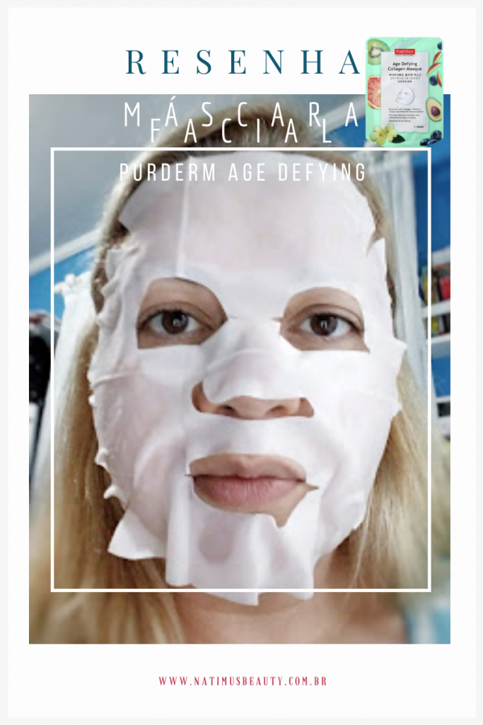 Máscara facial de colágeno Purederm Age Defying com ativos anti-idade que prometem rejuvenescimento da pele. Natimus Beauty Blog.