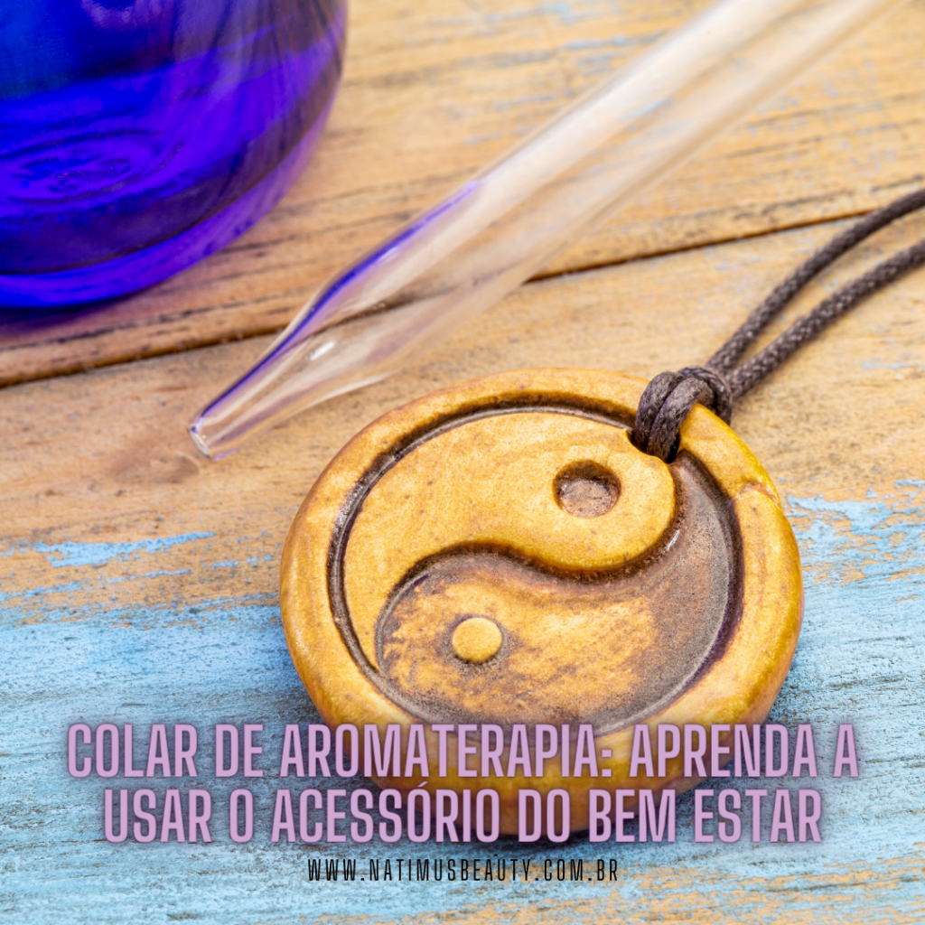 O colar de aromaterapia tem a sua função não só de servir como um adereço, mas ele é usado como um tratamento terapêutico, aliado da aromaterapia profissional. Natimus Beauty Blog.