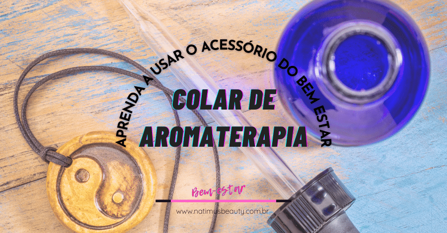 Colar de aromaterapia: aprenda a usar o acessório do bem estar