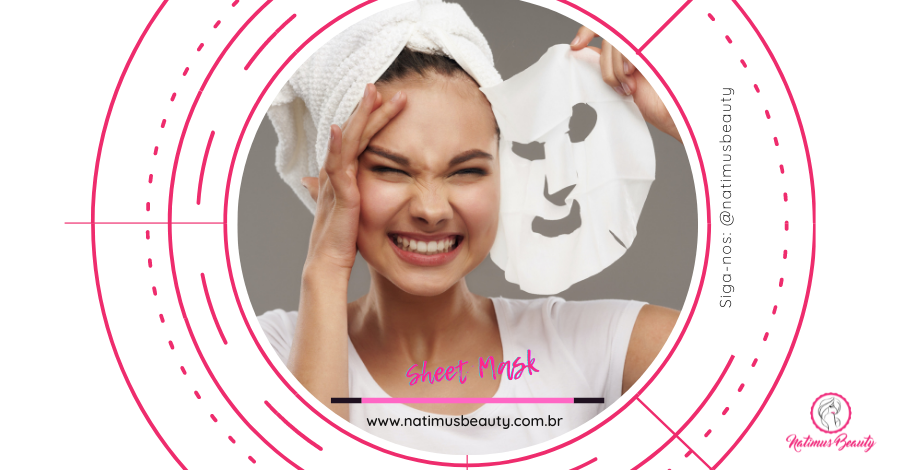 Muito utilizada nos 10 passos k-beauty rotina de beleza coreana, a máscara facial do tipo papel ou em tecido, é conhecida como “sheet mask”. Natimus Beauty Blog.