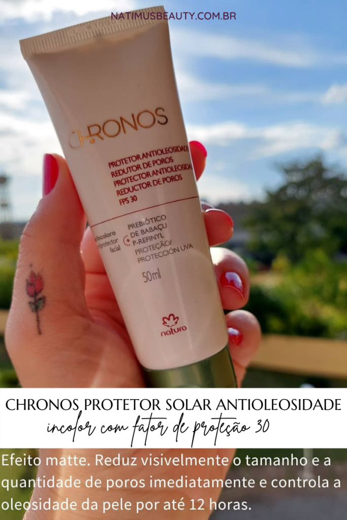 Chronos Protetor Antioleosidade é um produto recomendado para quem pele oleosa e com tendência à acne. Natimus Beauty Blog.