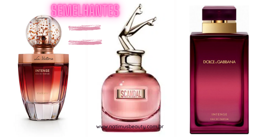 Comparação com perfumes importados. Scandl By Night. Dolce&Gabbana Pour Femme Intense 