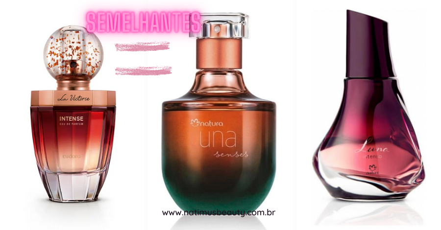 Comparação de La Victorie Intense  com perfumes importados: UNA Senses e Luna Intenso de Natura.