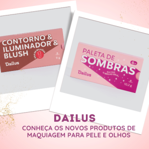 Novidades Dailus: Paleta Trio Pele e Paleta Sexteto Sombras