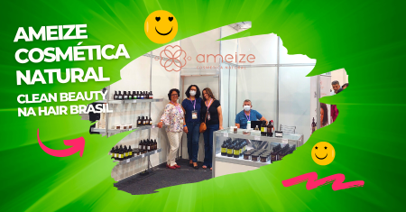 Ameize Cosmética Natural na Hair Brasil 2022