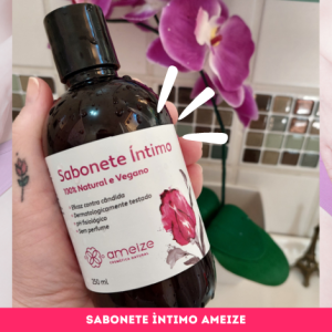 Sabonete íntimo 100% natural e vegano da Ameize