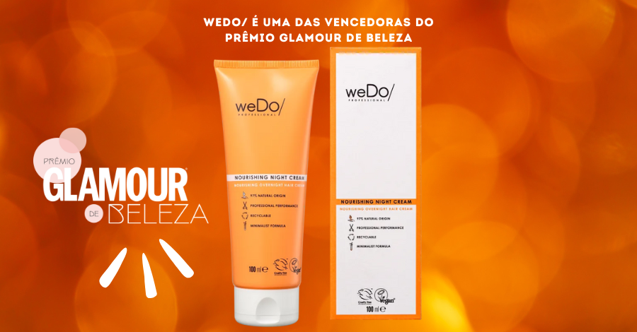 weDo/ é uma das vencedoras do Prêmio Glamour de Beleza. O produto Nourishing Night Cream foi o coroado com o selo de melhor máscara de uso noturno.