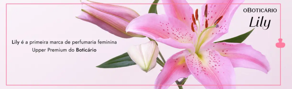 Encontre aqui a magia da perfumaria o Boticário, com L'eau de Lily , Lily, Lily Absolu, Lily Lumière, Love Lily, My Lily, Lily Le Parfum e L'eau de Lily Soleil. 