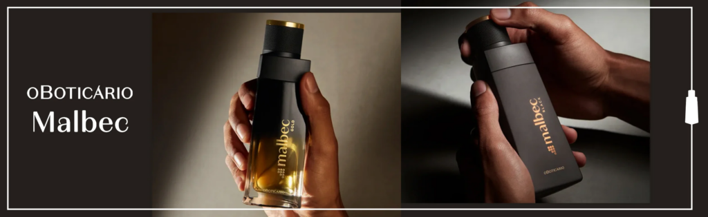 Malbec o Boticário é a primeira linha de fragrâncias em todo o mundo a serem desenvolvidas a partir de moléculas de álcool vínico: Malbec Bleu, Malbec Ultra Bleu, Malbec Gold, Malbec Black, Malbec Noir, Malbec Magnetic, Malbec Signature, Malbec tradicional, entre outros grandes sucessos.