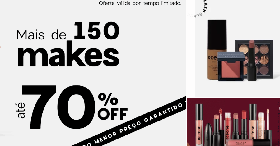 Este ano, a Océane traz promoções imperdíveis que vão desde cuidados com a pele até maquiagens de alta performance.