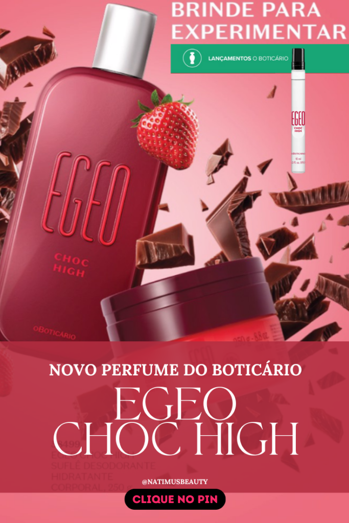 O próximo brinde exclusivo será o Egeo Choc High de 10ml, uma versão especial do mais novo perfume da linha Egeo. Com uma combinação irresistível, o Egeo Choc High une o doce toque do chocolate, o azedinho do morango e a intensidade do extrato de cacau.