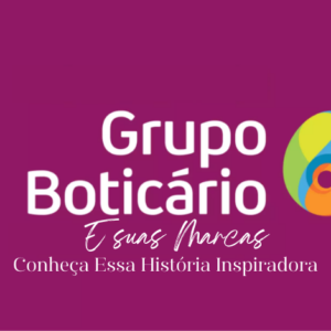 Conheça a História Inspiradora do Grupo Boticário e Suas Marcas