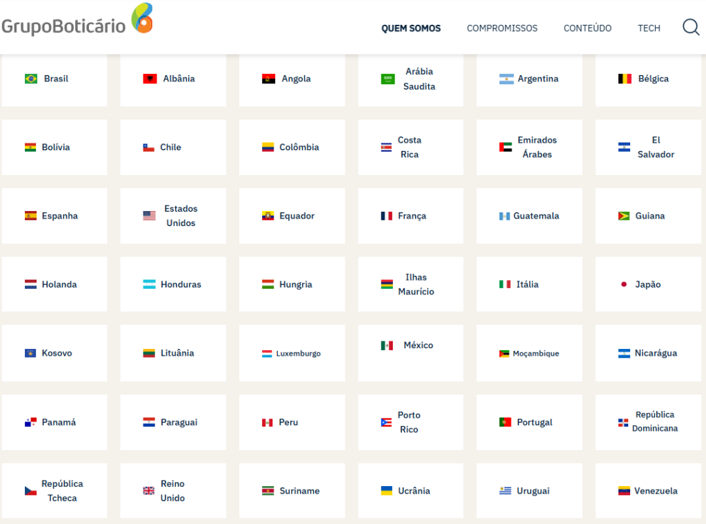O Grupo Boticário se tornou um dos maiores conglomerados de beleza do mundo e está presente em 40 países.