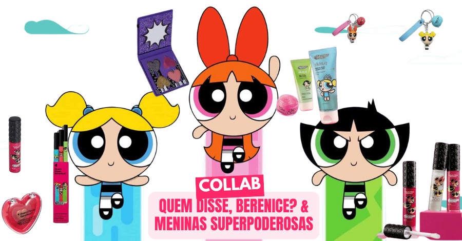 Nova Collab QDB e Meninas Superpoderosas