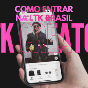 Como entrar para a LTK Brasil: convite exclusivo para criadores de conteúdo (e eu faço a sua indicação!)